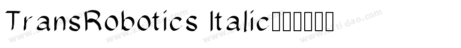 TransRobotics Italic字体转换